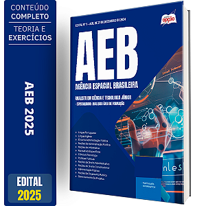 Apostila AEB 2025 - Analista em Ciência e Tecnologia Júnior - Especialidade: Qualquer Área de Formação