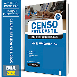 Apostila Censo Estudantil 2025 - Nível Fundamental - Agente Recenseador - Área de Educação; Área de Esporte, Cultura