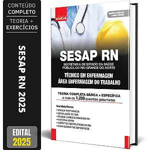Apostila SESAP RN 2025 - TÉCNICO EM ENFERMAGEM DO TRABALHO