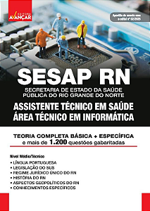 Apostila Sesap Rn 2025 - Assistente Técnico Em Saúde Informática