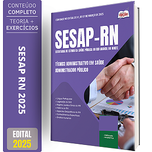 Apostila SESAP RN 2025 - Técnico Administrativo em Saúde - Administrador Público