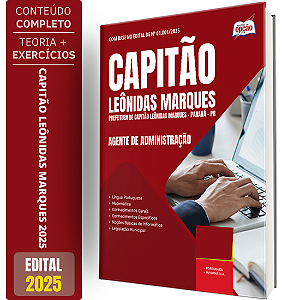 Apostila Prefeitura de Capitão Leônidas Marques PR 2025 - Agente de Administração
