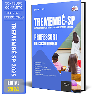 Apostila Prefeitura de Tremembé SP 2025 - Professor I - Educação Integral
