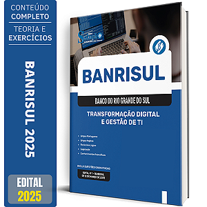 Apostila BANRISUL 2025 - Transformação Digital e Gestão de TI