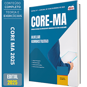 Apostila CORE-MA 2025 - Auxiliar Administrativo