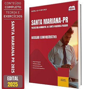 Apostila Prefeitura de Santa Mariana PR 2025 - Auxiliar Administrativo