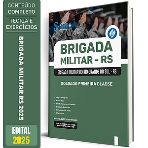 Apostila Brigada Militar RS 2025 - Soldado Primeira Classe