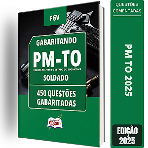 Caderno PM TO 2025 - Curso de Formação de Oficiais - CFO - 450 Questões Gabaritadas