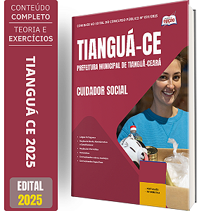 Apostila Prefeitura de Tianguá CE 2025 - Cuidador Social