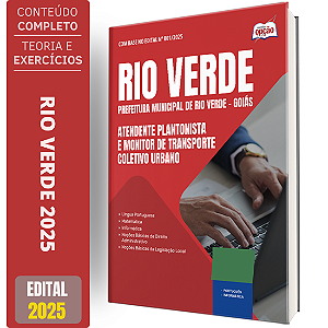 Apostila Prefeitura de Rio Verde GO 2025 - Atendente Plantonista e Monitor de Transporte Coletivo Urbano