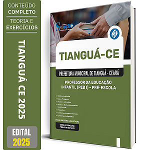 Apostila Prefeitura de Tianguá CE 2025 - Professor da Educação Infantil (PEB I) - Pré-Escola