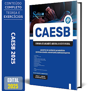 Apostila CAESB 2025 - Agente de Suporte ao Negócio -  Assistente Administrativo