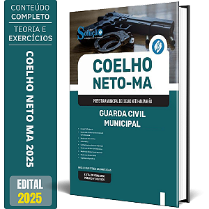 Apostila Prefeitura de Coelho Neto MA 2025 - Guarda Civil Municipal