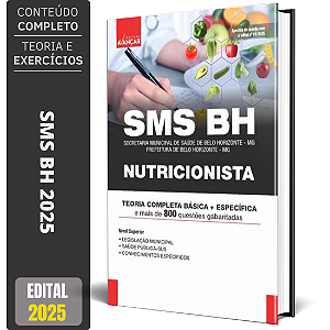 Apostila Concurso SMS BH 2025 - NUTRICIONISTA