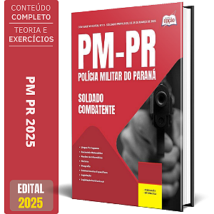 Apostila PM PR 2025 - Soldado Combatente