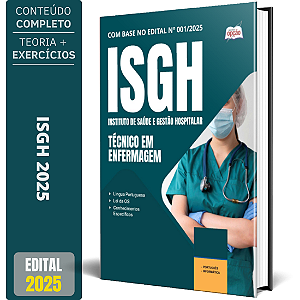 Apostila ISGH 2025 - Técnico em Enfermagem