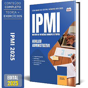 Apostila IPMI 2025 - Auxiliar Administrativo