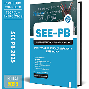 Apostila SEE PB 2025 - Professor de Educação Básica IV - Matemática