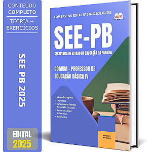 Apostila SEE PB 2025 -Comum - Professor de Educação Básica IV