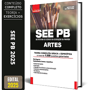 Apostila Concurso SEE PB 2025 - PROFESSOR ARTES