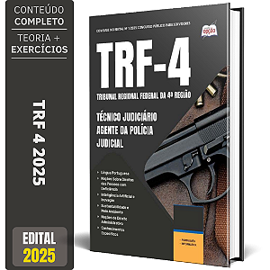 Apostila TRF 4 2025 - Técnico Judiciário - Agente da Polícia Judicial