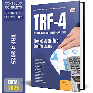 Apostila TRF 4 2025 - Técnico Judiciário - Contabilidade