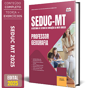 Apostila SEDUC MT 2025 - Professor - Geografia