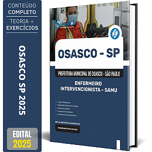 Apostila Prefeitura de Osasco SP 2025 - Enfermeiro Intervencionista - SAMU