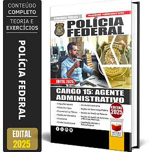 Apostila Polícia Federal 2025 - Agente Administrativo
