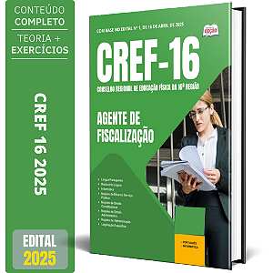 Apostila CREF 16 2025 - Agente de Fiscalização