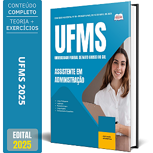 Apostila UFMS 2025 - Assistente em Administração