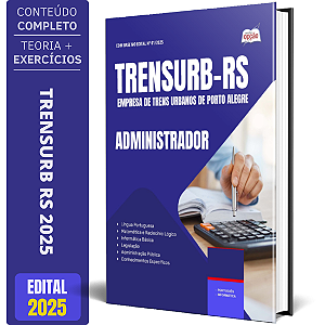 Apostila TRENSURB RS 2025 - Administrador