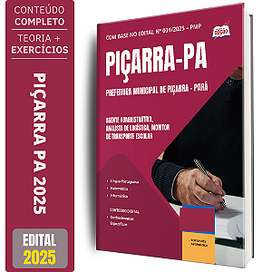 Apostila Prefeitura de Piçarra - PA 2025 - Agente Administrativo, Analista de Logística e Monitor de Transporte