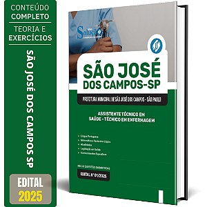 Apostila Prefeitura de São José dos Campos SP 2025 - Assistente Técnico em Saúde - Técnico em Enfermagem