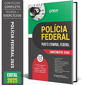 Apostila PF 2025 - Perito Criminal Federal - Conhecimentos Gerais