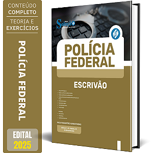 Apostila Polícia Federal (PF) 2025 - Escrivão de Polícia Federal