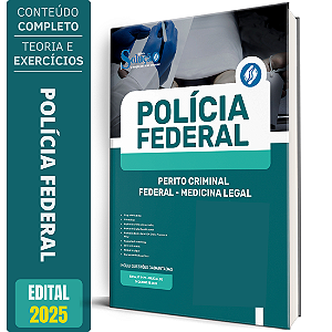 Apostila Perito Polícia Federal (pf) 2025 - Medicina Legal