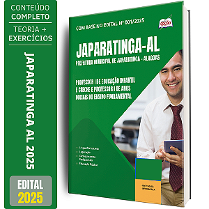 Apostila Prefeitura Japaratinga AL 2025 - Professor I de Educação Infantil e Creche e Professor I de Anos Iniciais