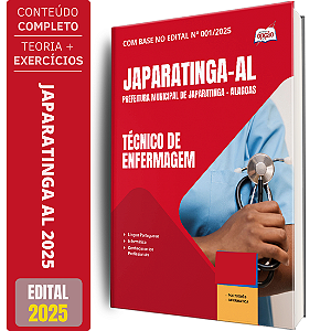 Apostila Prefeitura de Japaratinga AL 2025 - Técnico de Enfermagem
