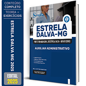 Apostila Prefeitura de Estrela Dalva MG 2025 - Auxiliar Administrativo