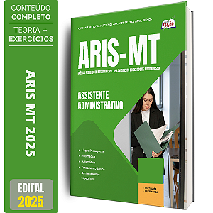 Apostila ARIS MT 2025 - Assistente Administrativo
