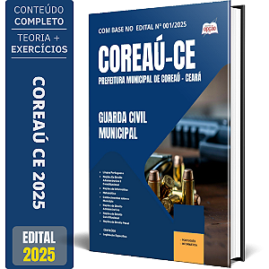 Apostila Prefeitura de Coreaú CE 2025 - Guarda Civil Municipal
