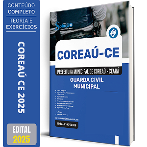 Apostila Prefeitura de Coreaú CE 2025 - Guarda Civil Municipal