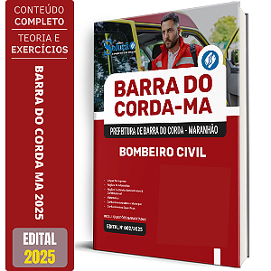 Apostila Prefeitura de Barra do Corda MA 2025 - Bombeiro Civil