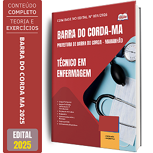 Apostila Prefeitura de Barra do Corda MA 2025 - Técnico em Enfermagem