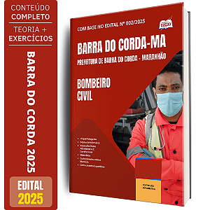 Apostila Prefeitura de Barra do Corda MA 2025 - Bombeiro Civil