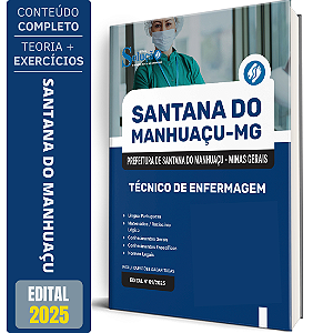 Apostila Prefeitura de Santana do Manhuaçu MG 2025 - Técnico de Enfermagem