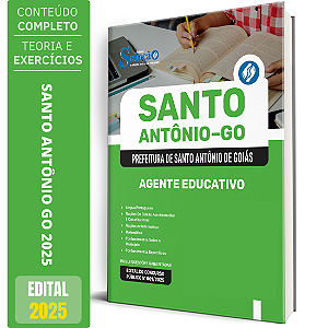 Apostila Prefeitura de Santo Antônio de Goiás GO 2025 - Agente Educativo