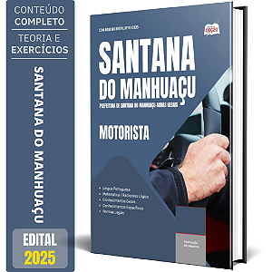 Apostila Prefeitura de Santana do Manhuaçu MG 2025 - Motorista
