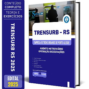 Apostila TRENSURB 2025 - Agente Metroviário - Operação de Estações